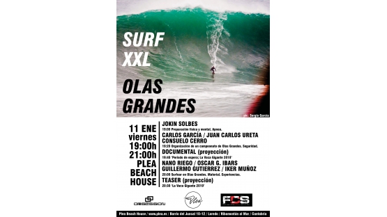 Surf XXL / Olas Grandes. Viernes 11 de Enero de 2018 en PLEA.