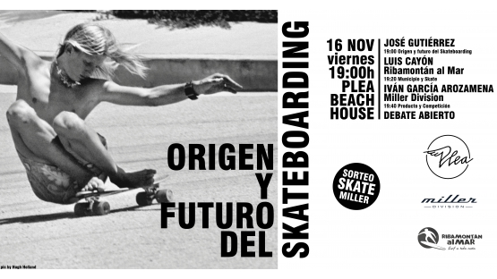 Evento Origen y Futuro del Skateboarding en PLEA Beach House en Loredo Cantabria